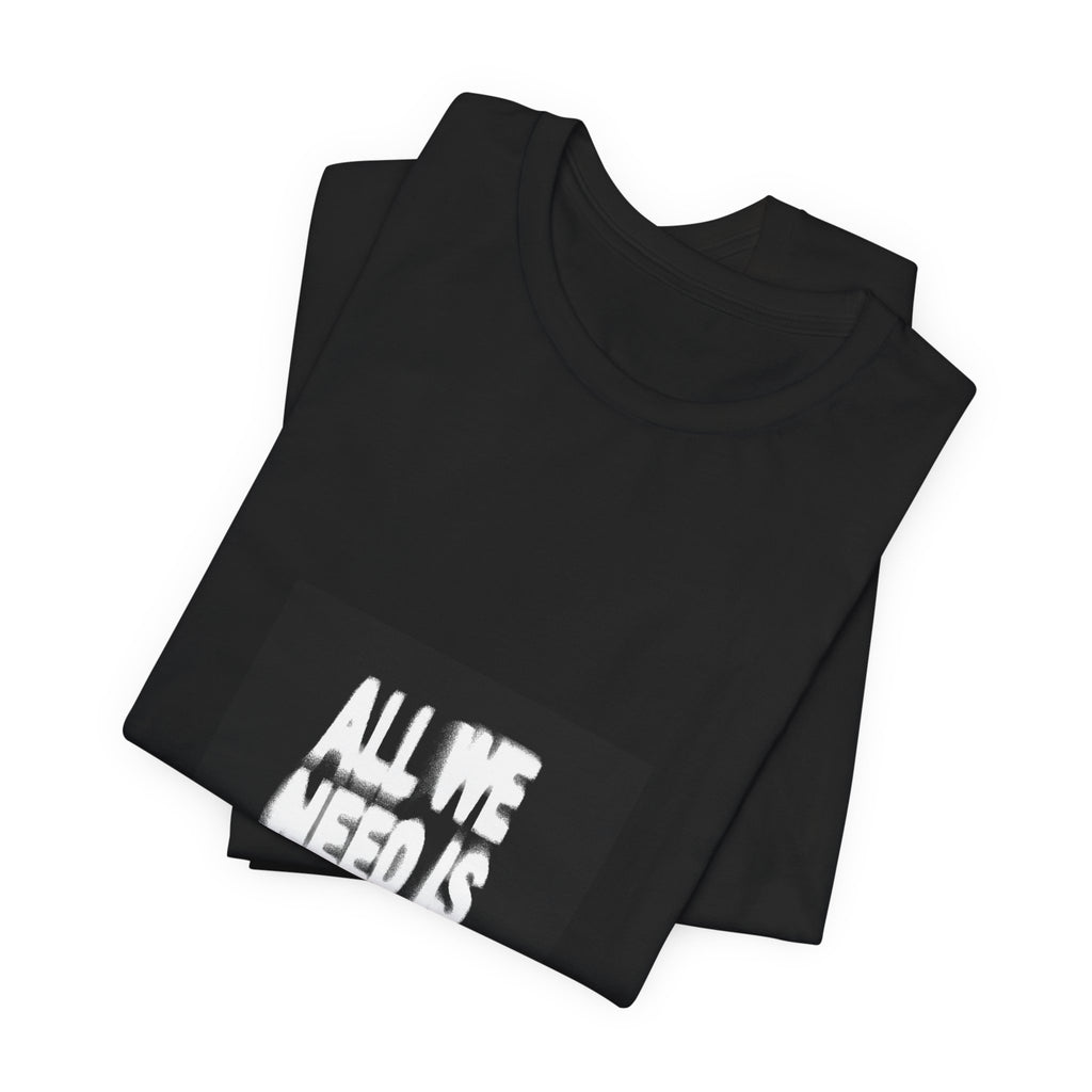 All we need is money