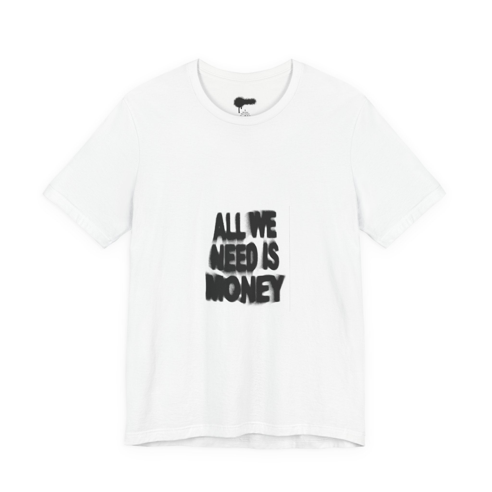 All we need is money